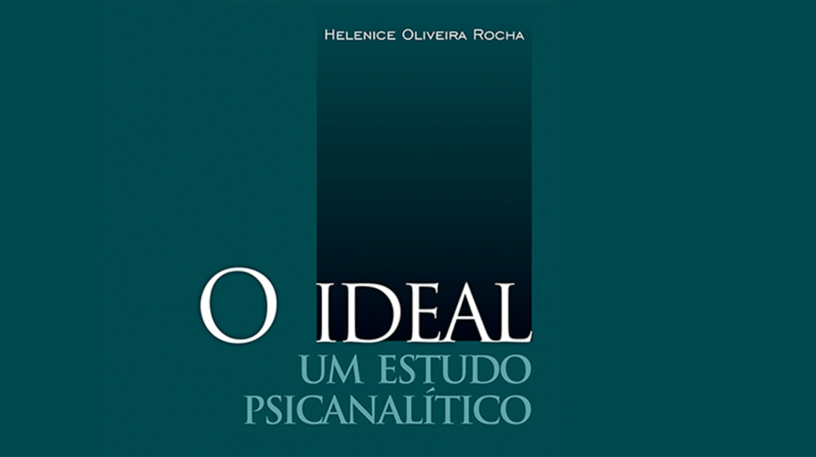 Capa do livro O Ideal: Um estudo psicanalítico