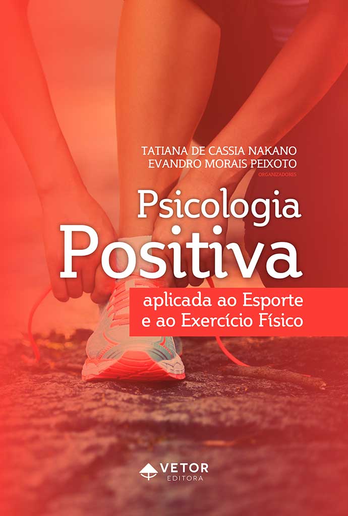 Livro Psicologia Positiva aplicada ao Esporte e ao Exercício Físico