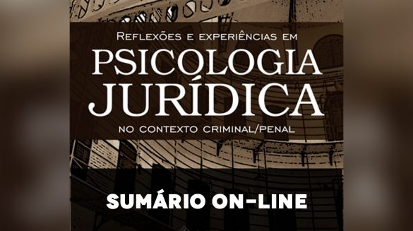 Sumário: Reflexões e experiências em psicologia jurídica no contexto criminal/penal