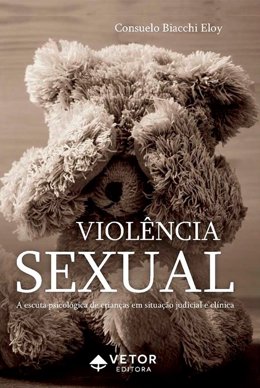 Capa do livro Violência Sexual: A Escuta Psicológica de Crianças em Situação Judicial e Clínica
